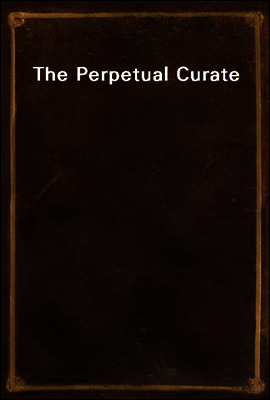 The Perpetual Curate