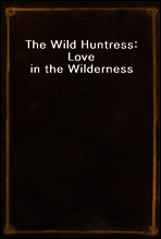 The Wild Huntress