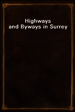 Highways and Byways in Surrey