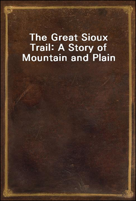 The Great Sioux Trail