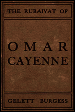 The Rubaiyat of Omar Cayenne