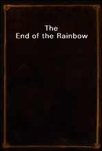 The End of the Rainbow