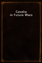 Cavalry in Future Wars