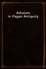 Atheism in Pagan Antiquity
