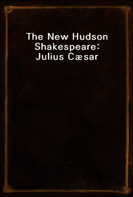 The New Hudson Shakespeare