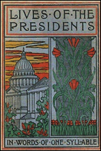 Lives of the Presidents Told in Words of One Syllable