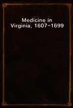 Medicine in Virginia, 1607-1699