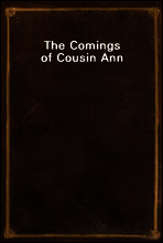 The Comings of Cousin Ann