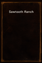 Sawtooth Ranch