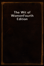 The Wit of Women
Fourth Edition