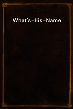 What`s-His-Name