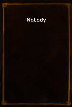 Nobody