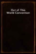 Out of This World Convention