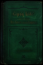 Gipsy Life
Being an account of our Gipsies and their children, with suggestions for their improvement