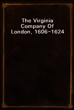 The Virginia Company Of London, 1606-1624