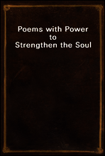 Poems with Power to Strengthen the Soul