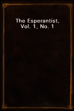 The Esperantist, Vol. 1, No. 1