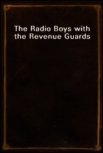 The Radio Boys with the Revenue Guards
