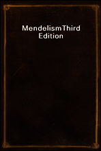 Mendelism
Third Edition