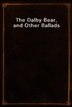The Dalby Bear, and Other Ballads