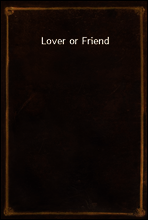 Lover or Friend