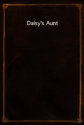 Daisy`s Aunt