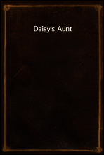 Daisy`s Aunt