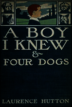 A Boy I Knew and Four Dogs
