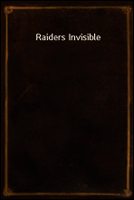 Raiders Invisible