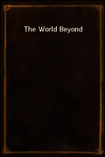 The World Beyond