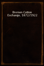 Bremen Cotton Exchange, 1872/1922