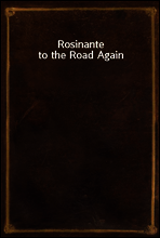Rosinante to the Road Again