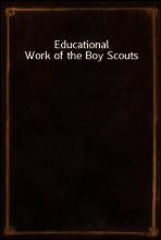Educational Work of the Boy Scouts
