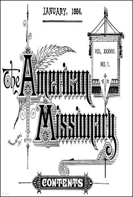 The American Missionary - Volume 38, No. 01, January, 1884