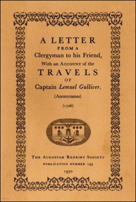 A Letter From a Clergyman to his Friend,
with an Account of the Travels of Captain Lemuel Gulliver
