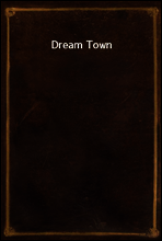 Dream Town
