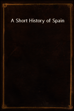 A Short History of Spain