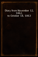Diary from November 12, 1862, to October 18, 1863