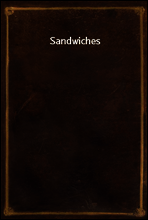 Sandwiches