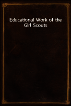 Educational Work of the Girl Scouts