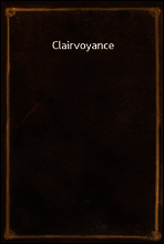 Clairvoyance