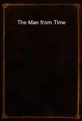 The Man from Time