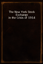 The New York Stock Exchange in the Crisis of 1914
