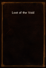 Loot of the Void