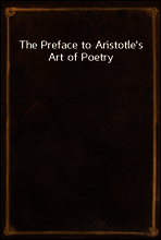 The Preface to Aristotle`s Art of Poetry
