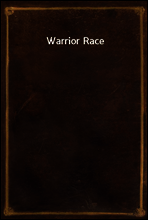 Warrior Race