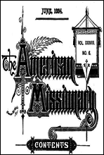 The American Missionary - Volume 38, No. 06, June, 1884