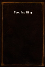 Teething Ring