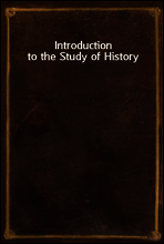 Introduction to the Study of History