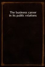 The business career in its public relations